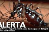 Mato Grosso registra 32 mortes por causa da dengue