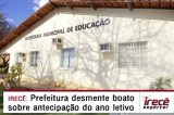 Irecê: Prefeitura desmente boato sobre antecipação do ano letivo