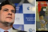 Entidades da advocacia dizem que Moro pune quem pensa diferente dele