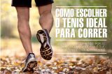 FITNESS: Como escolher o tênis ideal para correr‏