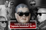 ‘Japonês da Federal’ foi expulso da PF acusado de corrupção