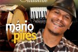 Mário Pires lança novo CD com músicas autorais Mário Pires lança novo CD com músicas autorais