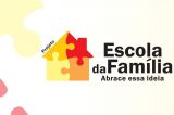 Projeto Escola da Família será lançado no ‘Toda Quinta tem Agenda Educação Nota 10’