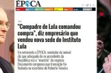 Delator: “Amigo de Lula comandou a compra”