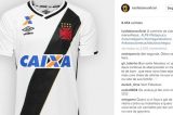 Luis Fabiano publica foto da camisa do Vasco e brinca com música da torcida