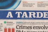 Jornal A Tarde promove novas demissões