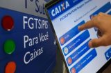 Caixa diz que saque de R$ 500 do FGTS será devolvido ao fundo em um dia útil