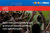 MPPE ajuíza ação civil por improbidade administrativa contra prefeito de Iati por promover aglomeração de pessoas em eventos políticos MPPE ajuíza ação civil por improbidade administrativa contra prefeito de Iati por promover aglomeração de pessoas em eventos políticos