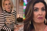 Ana Maria Braga comenta participações no ‘Encontro’ e surpreende Fátima Bernardes