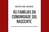 Nota de apoio às famílias da comunidade Sol Nascente, em Senho do Bonfim