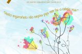 A Universidade Federal do Vale do São Francisco promove o 9° Fórum de Mobilização Antimanicomial
