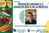 CAERDES/UNEB oferece minicurso sobre Produção orgânica e agroecológica de alimentos, em Juazeiro (BA) CAERDES/UNEB oferece minicurso sobre Produção orgânica e agroecológica de alimentos, em Juazeiro (BA)