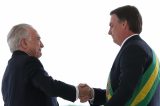 Temer avisa a Bolsonaro para não contar com ele caso ataque a Justiça no 7 de setembro