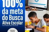Gestão Suzana Ramos supera meta e atinge mais de 100% do Busca Ativa Escolar