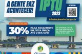 IPTU em Juazeiro impulsiona melhorias para a população e desconto de 30% para pagamento em cota única segue até 12 de julho
