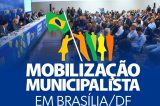 Nova marcha dos prefeitos em Brasília adiada para abril