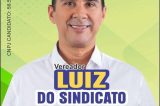 Luiz do Sindicato, é de luta e tem história