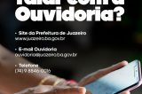 Continue falando com quem resolve: Ouvidoria de Juazeiro retoma Atendimento Presencial