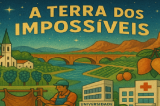 A “Terra dos Impossíveis” brilha no Sertão brasileiro