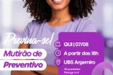 Sesau de Juazeiro realiza Mutirão de Preventivos nesta quinta-feira (7) na UBS do Argemiro