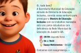 Prefeitura de Juazeiro promove Mostra de Educação Inclusiva na próxima segunda-feira (29)