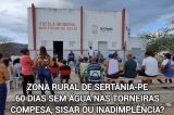 Distrito de Sertânia reclama de 60 dias sem água e cobra ação do SISAR