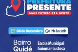 Bairro Quidé recebe o programa Prefeitura Presente neste sábado com serviços para a população