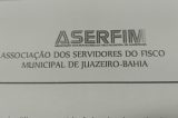 Associação dos Servidores do Fisco Municipal de Juazeiro esclarece à população que servidores fazendários efetivos não estão envolvidos no esquema que gerou Operação Guardião Fiscal