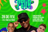 Psirico comanda a festa: Gestão Anisio Viana inova e realiza carnaval este fim de semana em Casa Nova