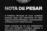 Prefeitura Municipal de Uauá emite nota de pesar pelo falecimento de Cézar de Loura