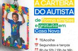Prefeitura de Casa Nova orienta famílias sobre emissão da Carteira de Identificação do Autista
