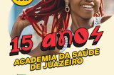 Academia da Saúde de Juazeiro celebra 15 anos com programação especial nesta quarta-feira (15)