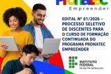 IFSertãoPE abre 225 vagas em cursos gratuitos de qualificação pelo Pronatec Empreender