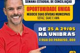 Prefeitura de Juazeiro leva serviços gratuitos, atendimentos de cidadania e negociação de débitos com descontos de até 100% na programação da Semana Estadual de Conciliação